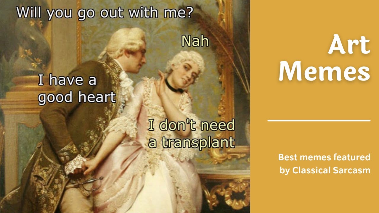 The Funniest Classical Art Memes