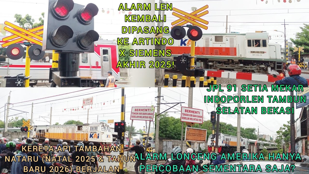 ALARM LEN DIPASANG LAGI DI PALANG PINTU ARTINDO X SIEMENS AKHIR 2025?! JPL 91 Tambun Selatan Bekasi