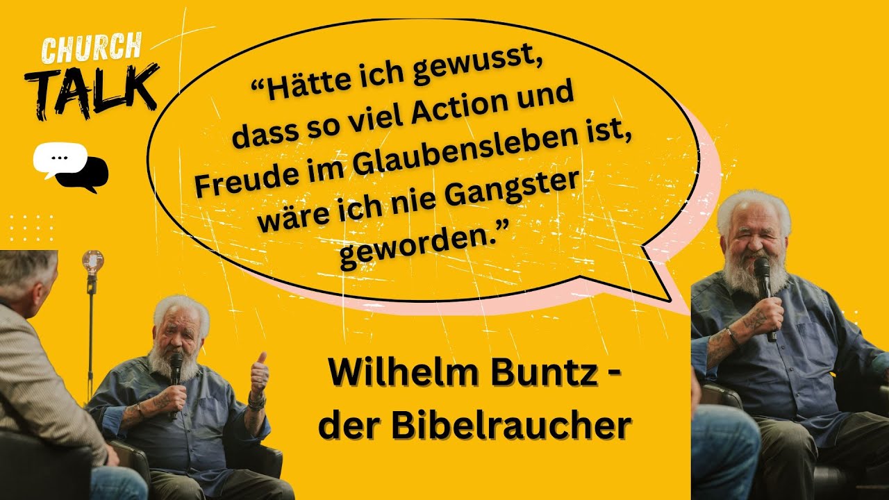 Churchtalk - der Bibelraucher | Wilhelm Buntz
