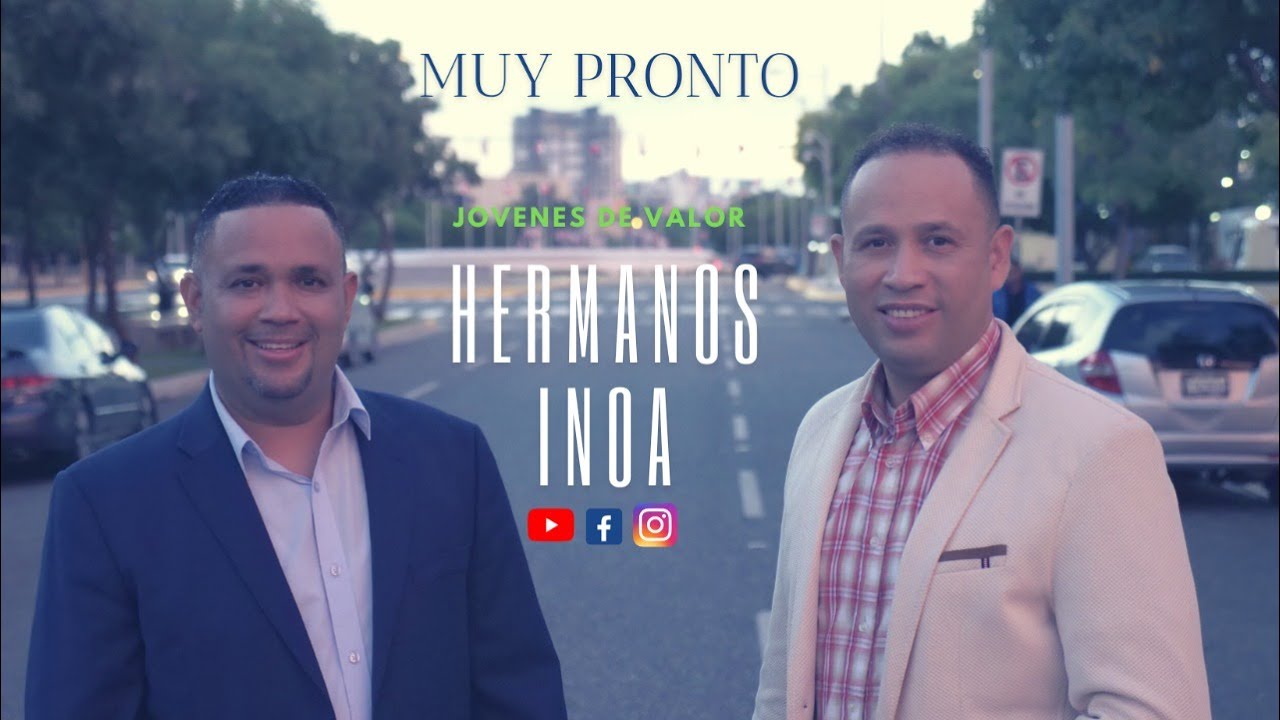 Hermanos Inoa - Jovenes de Valor (Video Oficial)