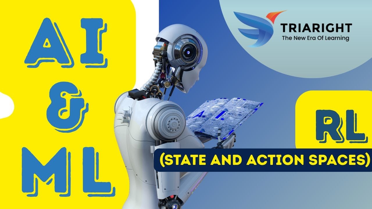 Reinforcement Learning – State and Action Spaces | AI & ML – Chapter 40