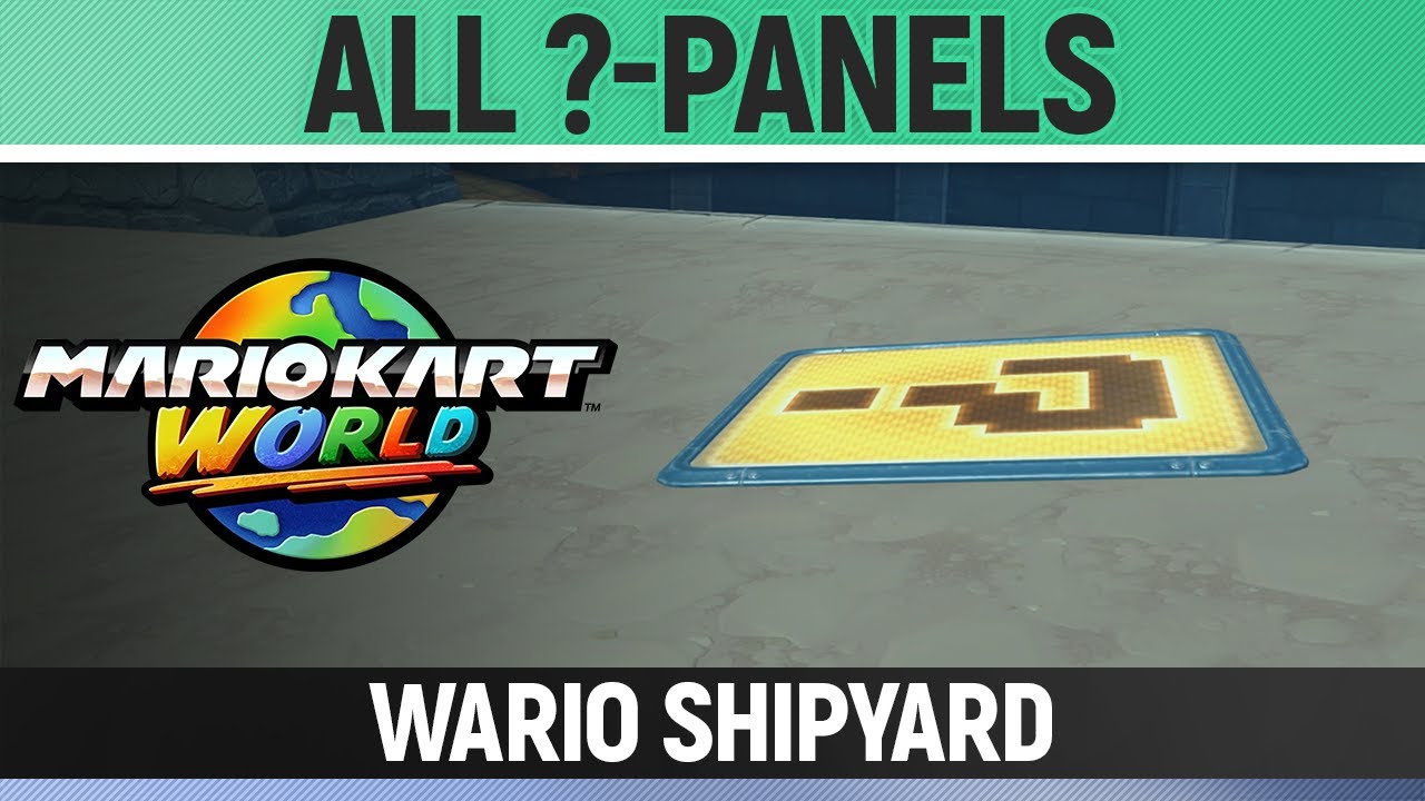 Mario Kart World - Wario Shipyard / Wario's Galleon - All ?-Panels / All Question Mark Panels