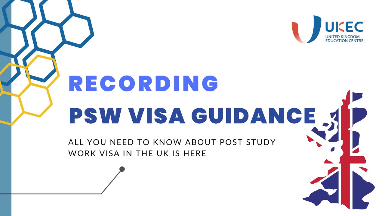 Recording - Post Study Work VISA Guidance 2023 | PSW VISA cost | What to do after PSW VISA expired?