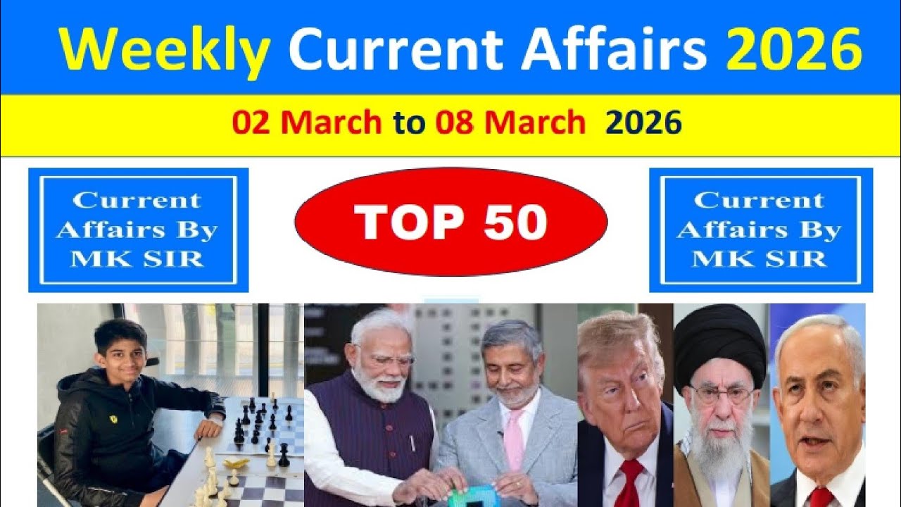 Weekly Current Affairs Revision | 02 March to 08 March 2026 | Daily GK | UPSC SSC Railway