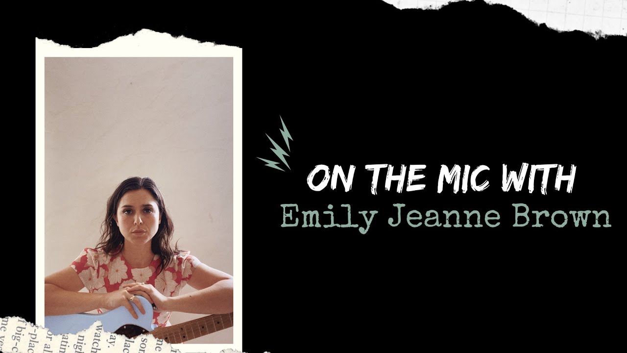 On The MIC with Emily Jeanne Brown 
