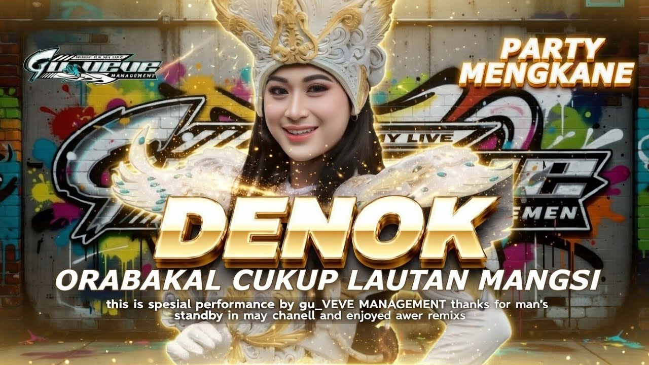 DJ DENOK ORABAKAL CUKUP LAUTAN MANGSI ASEK ASEK TERBARU FULL BASS‼️‼️‼️ GU_VEVE MANAGEMENT