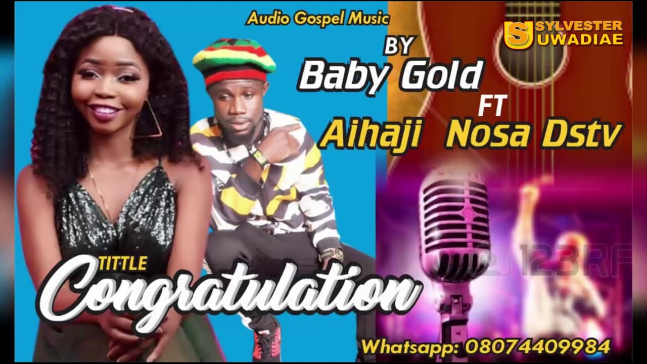 BABY GOLD FT ALHAJI NOSA DSTV - CONGRATULATIONS (BENIN GOSPEL MUSIC)