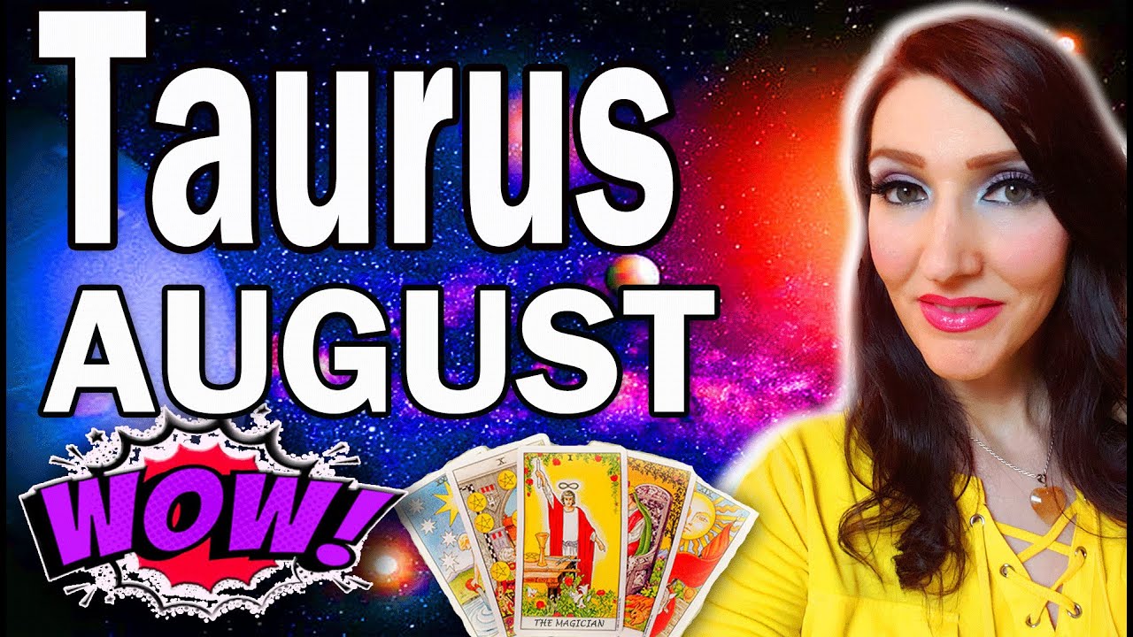 TAURUS OMG! SHOCKING YOU ARE ABOUT TO BE VERY HAPPY & THIS IS WHY! AUGUST TAROT READING