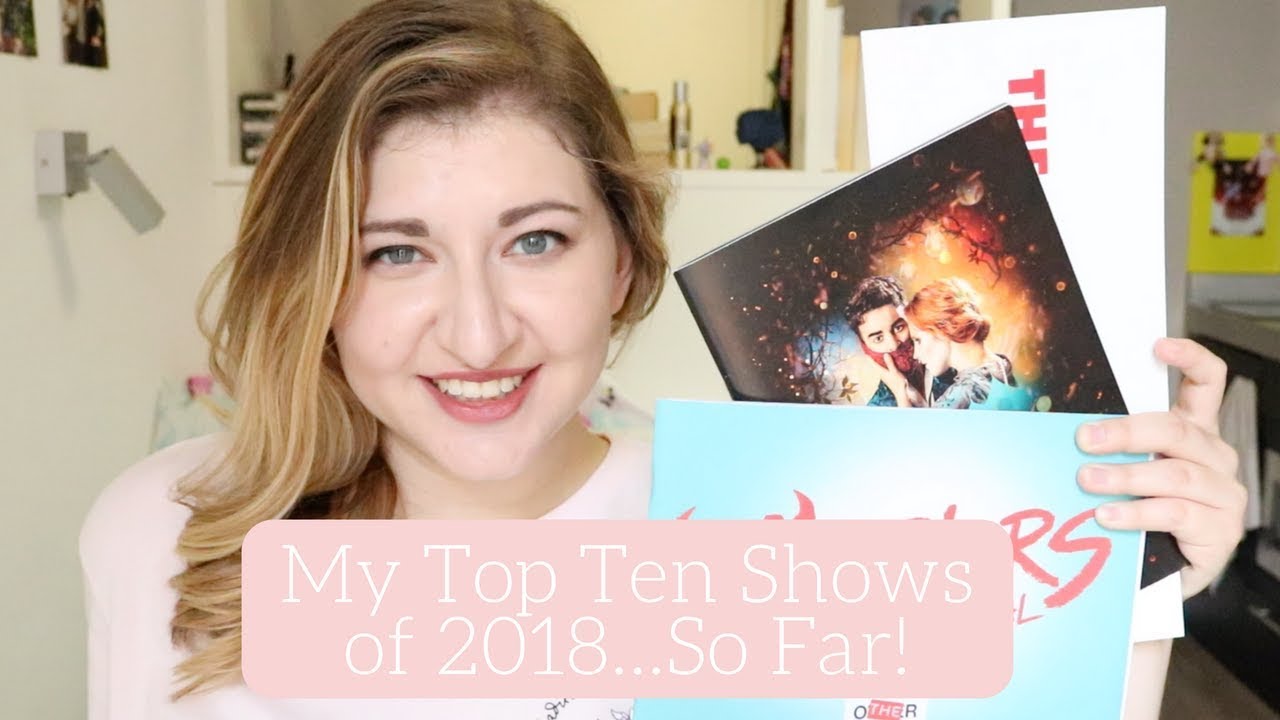 Top Ten Shows I've Seen Thus Far in 2018