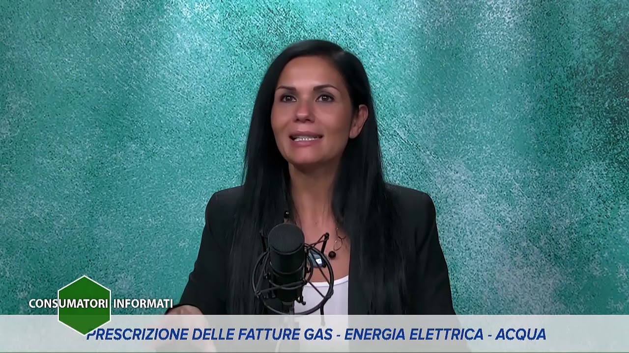 Prescrizione bollette del gas, dell'energia elettrica e dell'acqua - 06/10/20 CONSUMATORI INFORMATI