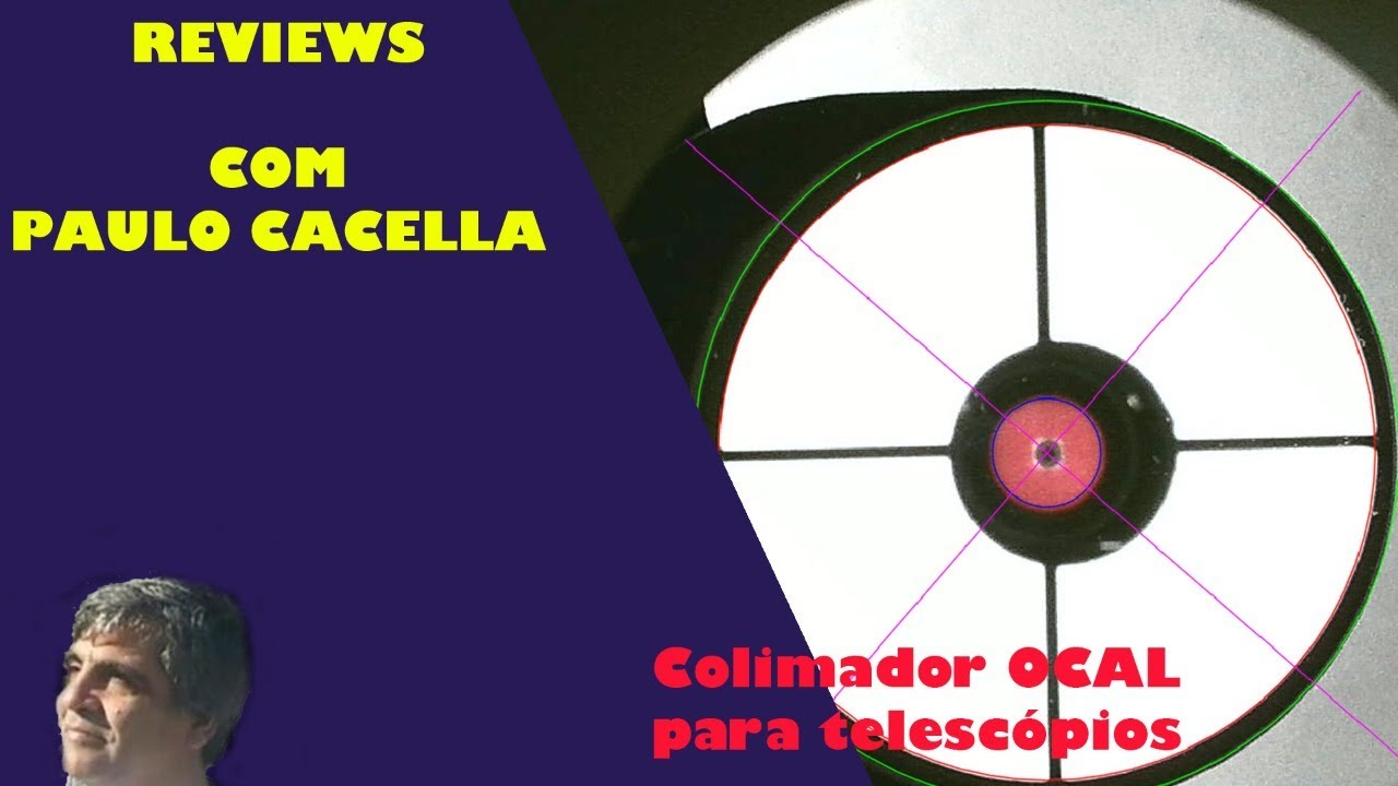 Review do Colimador para telescópios OCAL