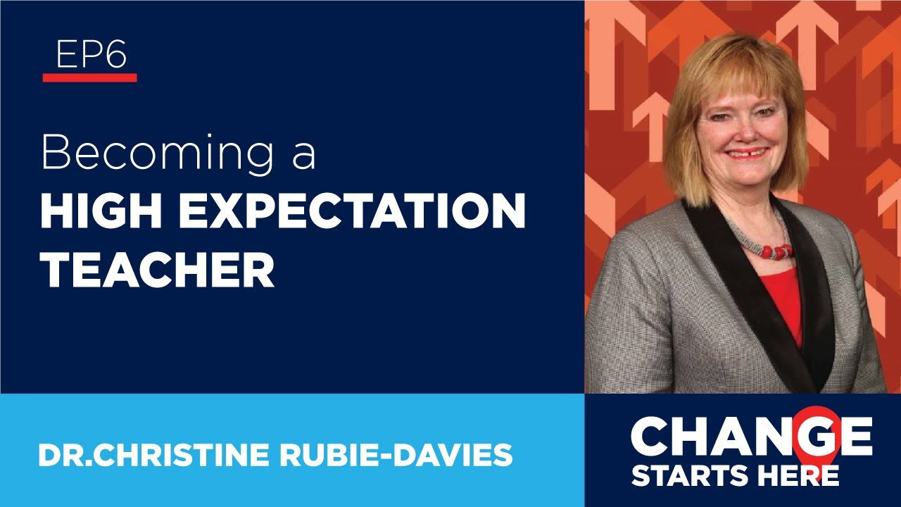 Dr. Christine Rubie-Davies - Becoming a High-Expectation Teacher