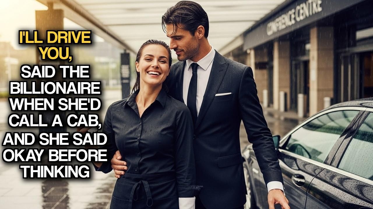 I'll Drive You, Said The Billionaire When She'd Call A Cab, And She Said Okay Before Thinking