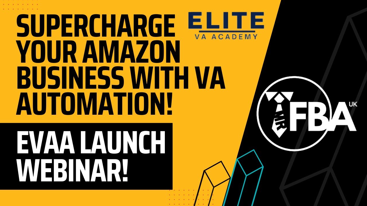 Supercharge your Amazon Business with VA Automation! EVAA Launch Webinar.