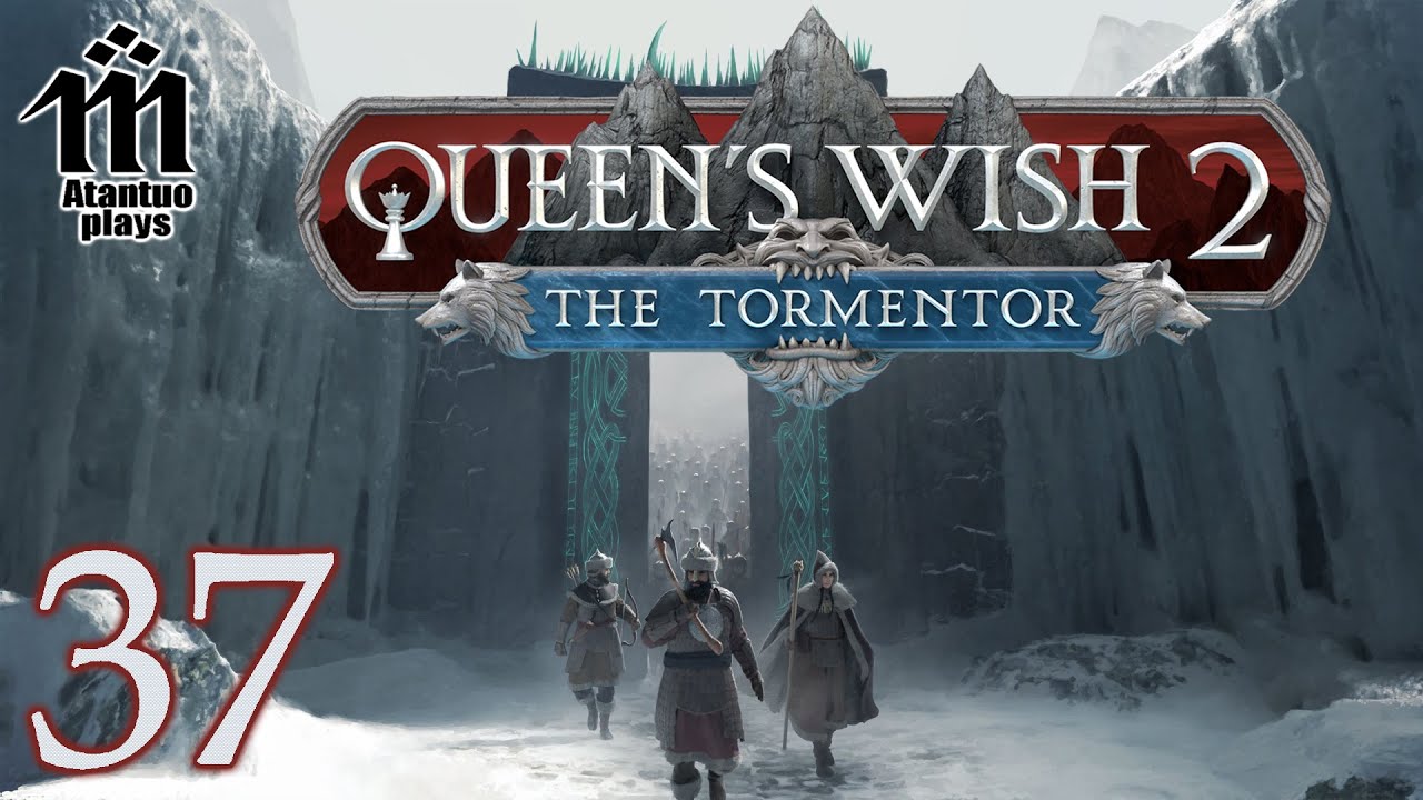 Let's Play Queen's Wish 2 - 37 - The Harsh North