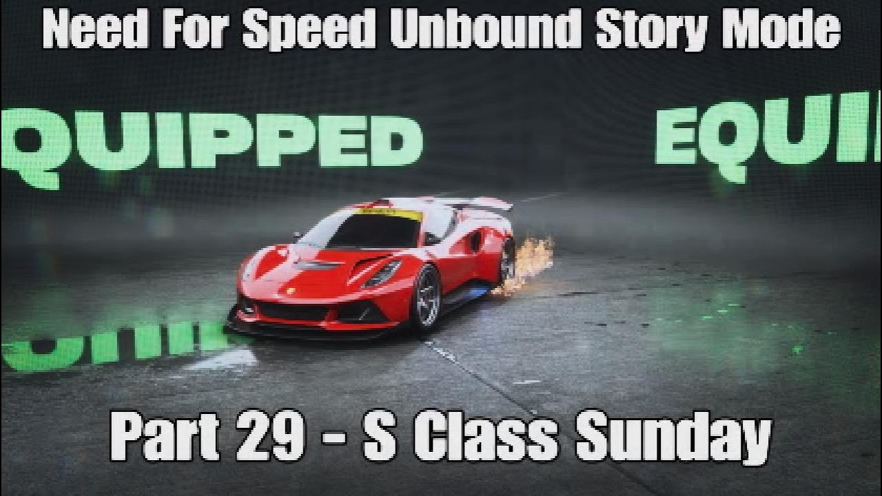 Need For Speed Unbound Story Mode Part 29 - S Class Sunday