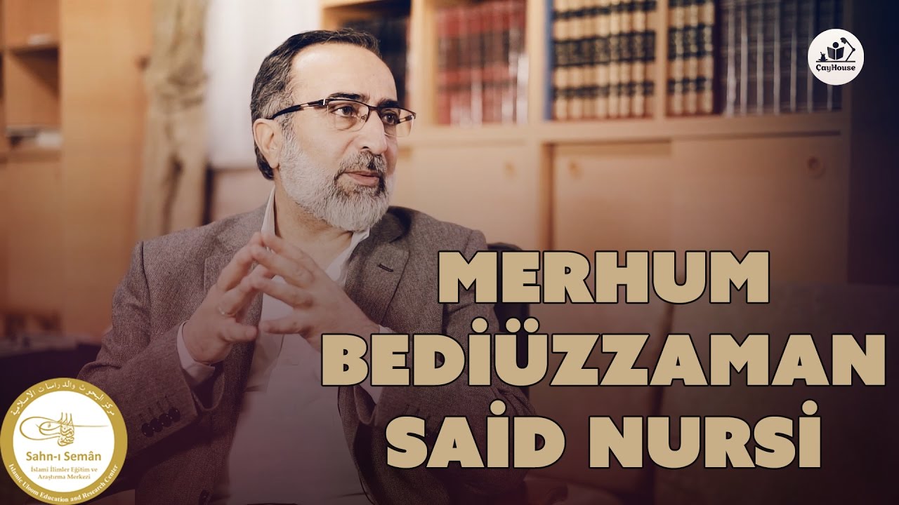 Ebubekir Sifil - Merhum Bediüzzaman Said Nursi