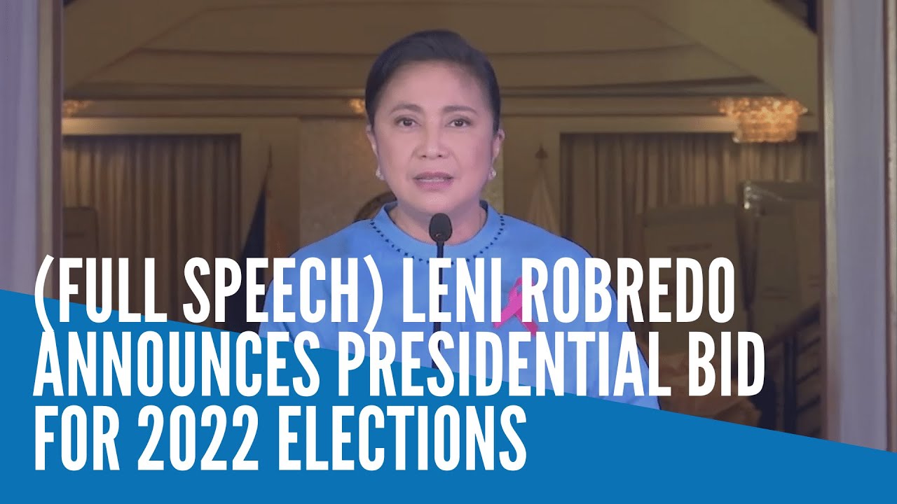 (FULL SPEECH) Leni Robredo announces presidential bid for 2022 elections