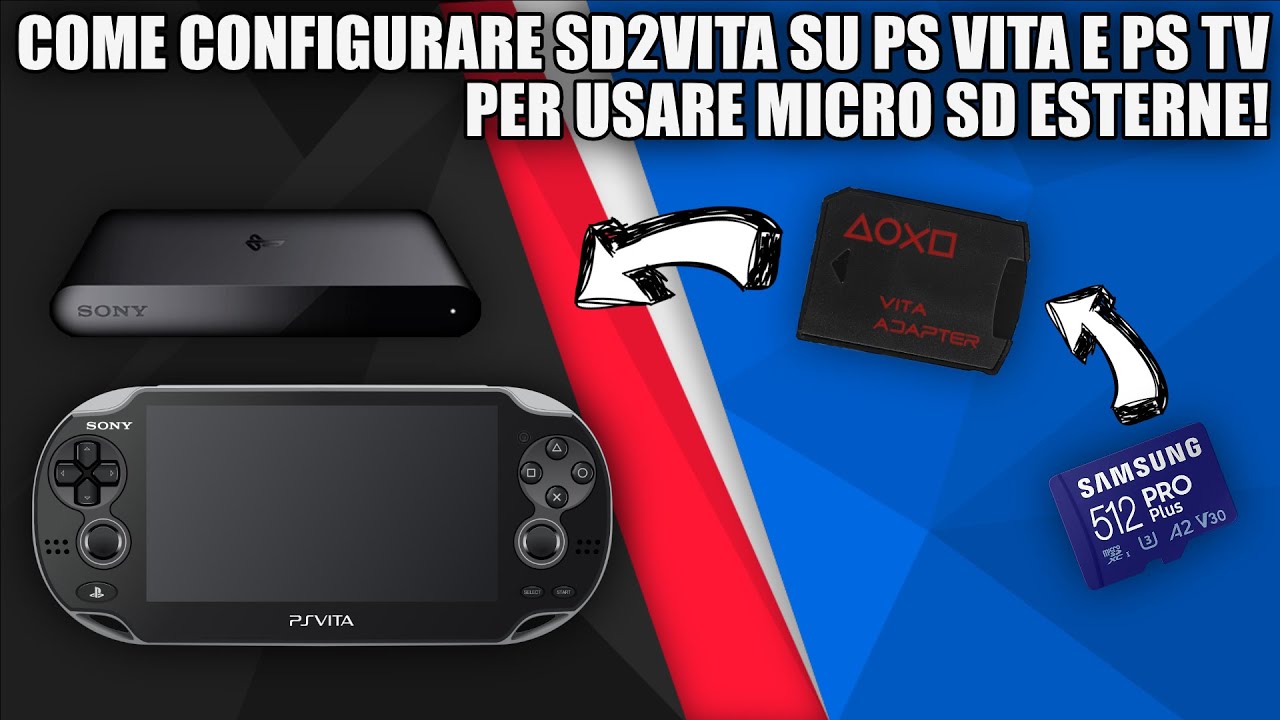 COME USARE UNA MICROSD ESTERNA SU PS VITA CON SD2VITA!