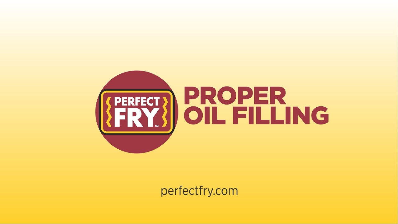Perfect Fry: Proper Oil Check & Fill