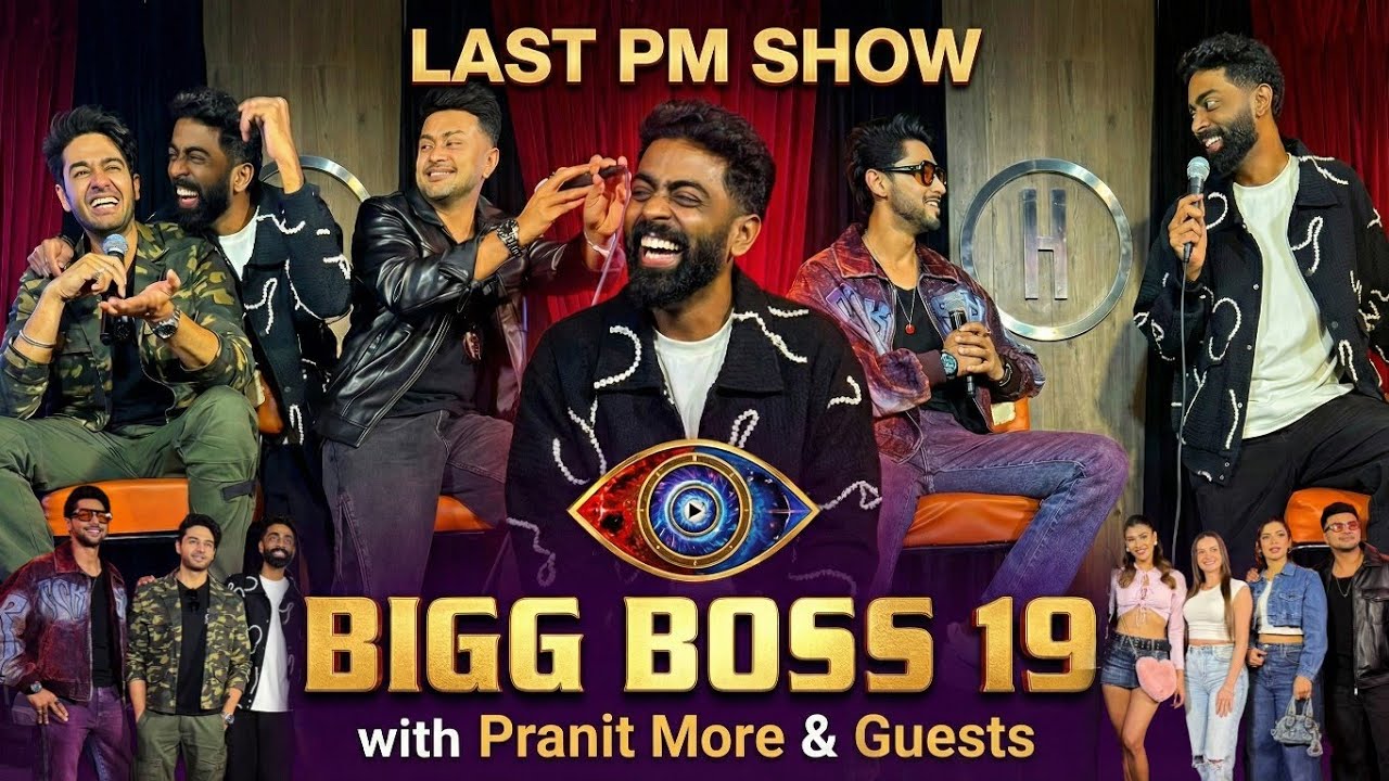 Pranit's  LAST PM SHOW on Bigg Boss 19 contestant - GK | Baseer & Nehal | Awaaz Nagma | Natalia
