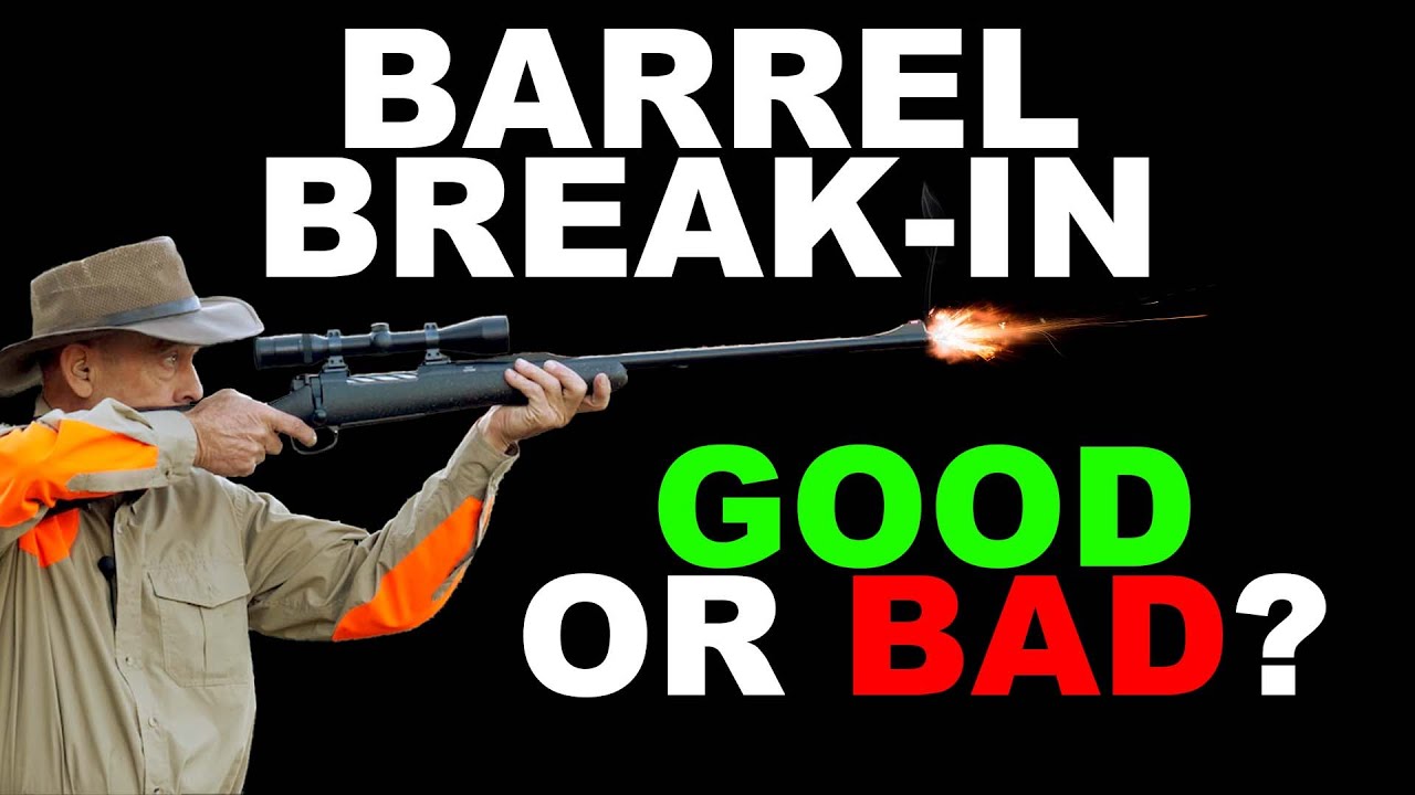 Is barrel break-in necessary in 2022? - Season 2: Episode 41