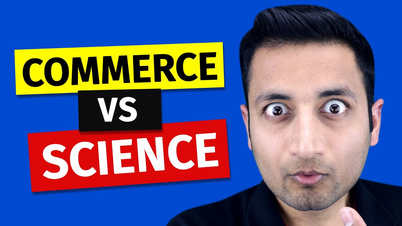 Stop 🚫 !! WATCH THIS VIDEO BEFORE FINALISING YOUR STREAM | COMMERCE VS SCIENCE