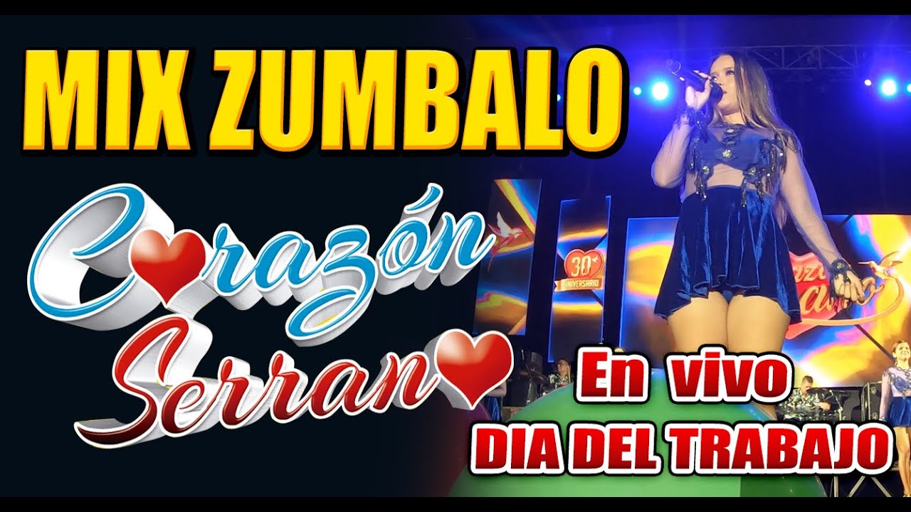 MIX ZUMBALO - Corazon Serrano 4K dia del trabajo 2023 Aniversario Ambar Producciones (FRONTERAS U.)