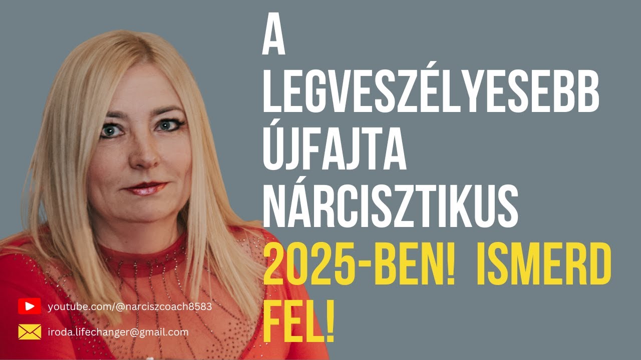 A legveszélyesebb, újfajta nárcisztikus 2025-ben! ismerd fel!