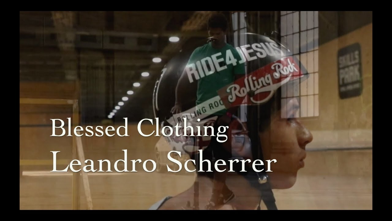 Leandro Scherrer | Blessed Clothing