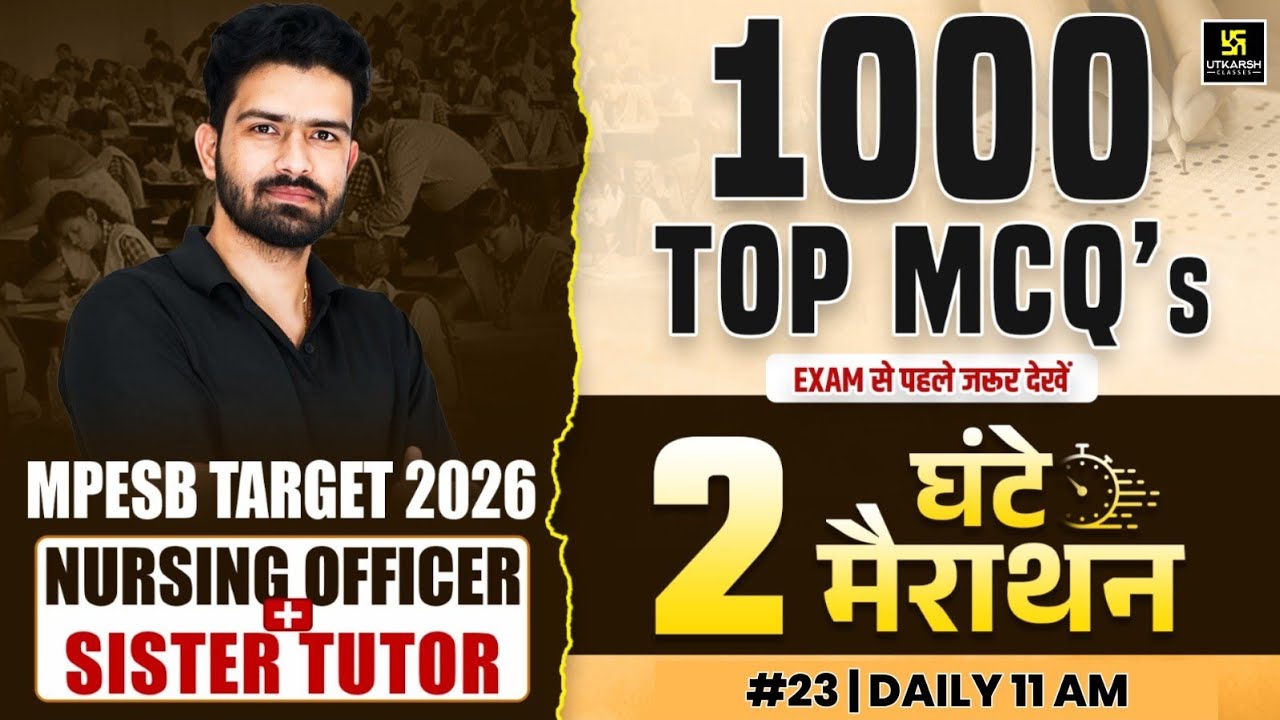 MPESB Target 2026 #23 | MP Staff Nurse + Tutor + CHO | MP Nursing Officer | Roshan Sir | Utkarsh