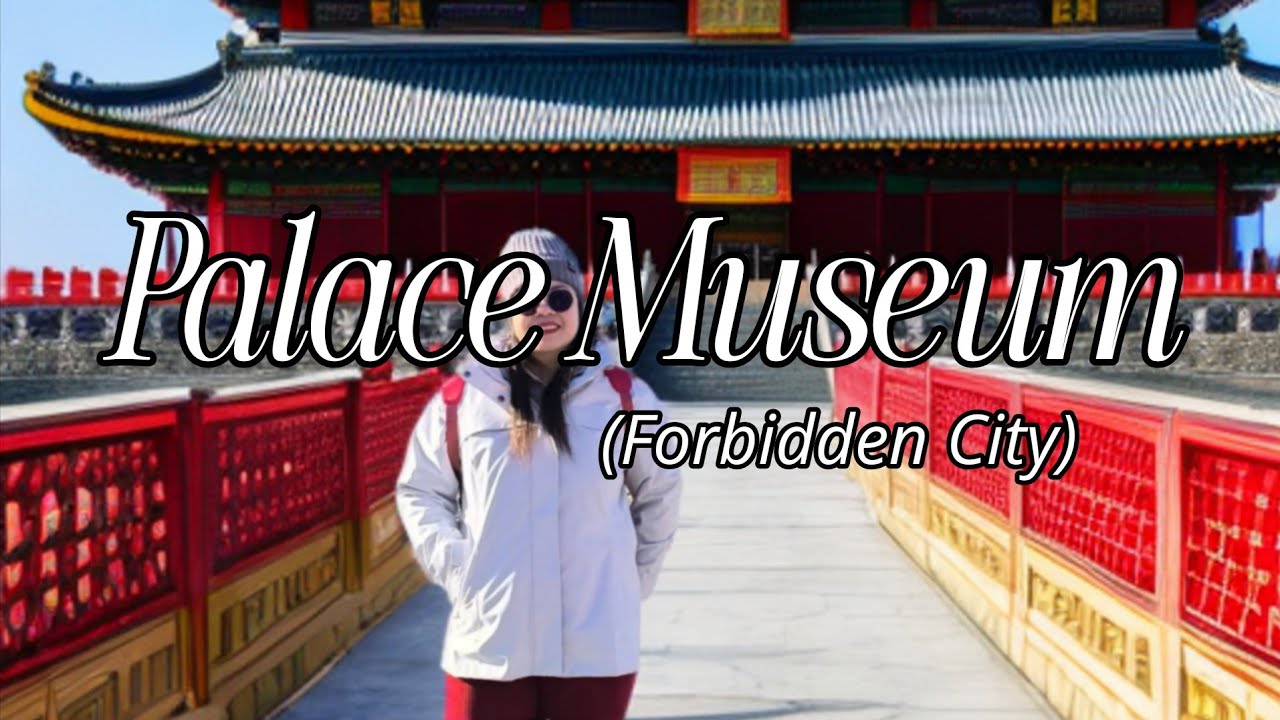 Entering the Forbidden City: Architecture, Collection, and Heritage