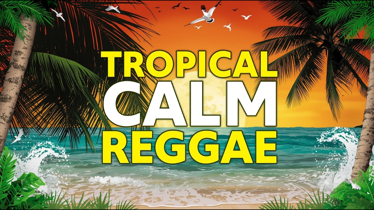 Tropical Sunset Reggae – Relax at Day’s End