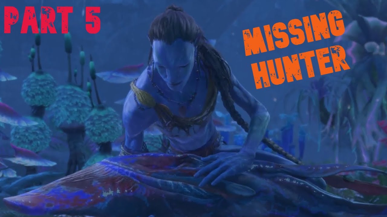 Part 5 - The Missing Hunter ITU (AVATAR FRONTIERS OF PANDORA 3rd Person) PS5