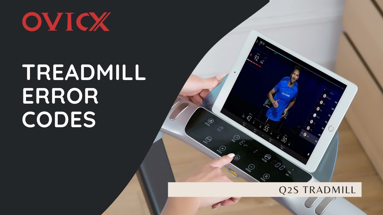 Fixing Treadmill Error Codes - Treadmill Maintenance | OVICX Q2S