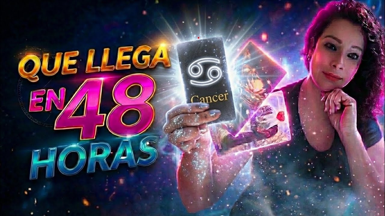 CANCER 🧨 🔥 SORPRESAS EN 48 HORAS QUÉ NO TE IMAGINAS 