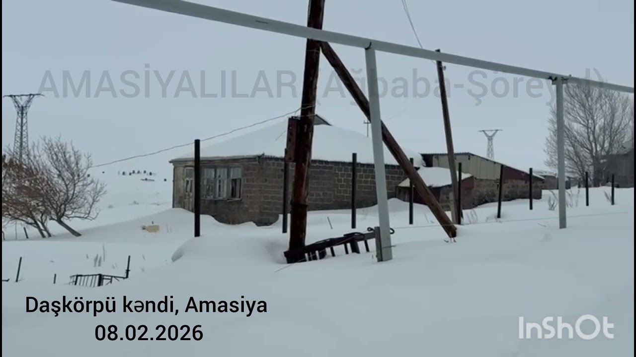 Daşkörpü kəndi. Amasiya 08.02.2026