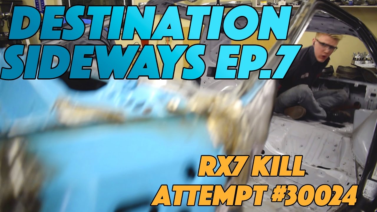 Destination Sideways Ep.7 - Rx7 tries to kill Nick