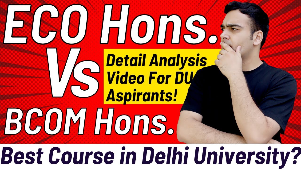 All About Economics Hons. in DU 🔥| Eco Hons. Vs BCOM Hons.🔥| Best Course in Delhi University
