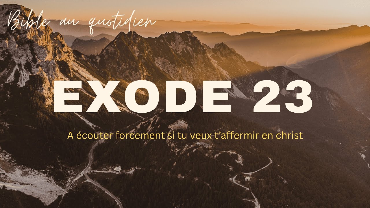 Exode 23 - Bible audio en francais - Bible audio francais - #Ecouterlabible #pourdormir