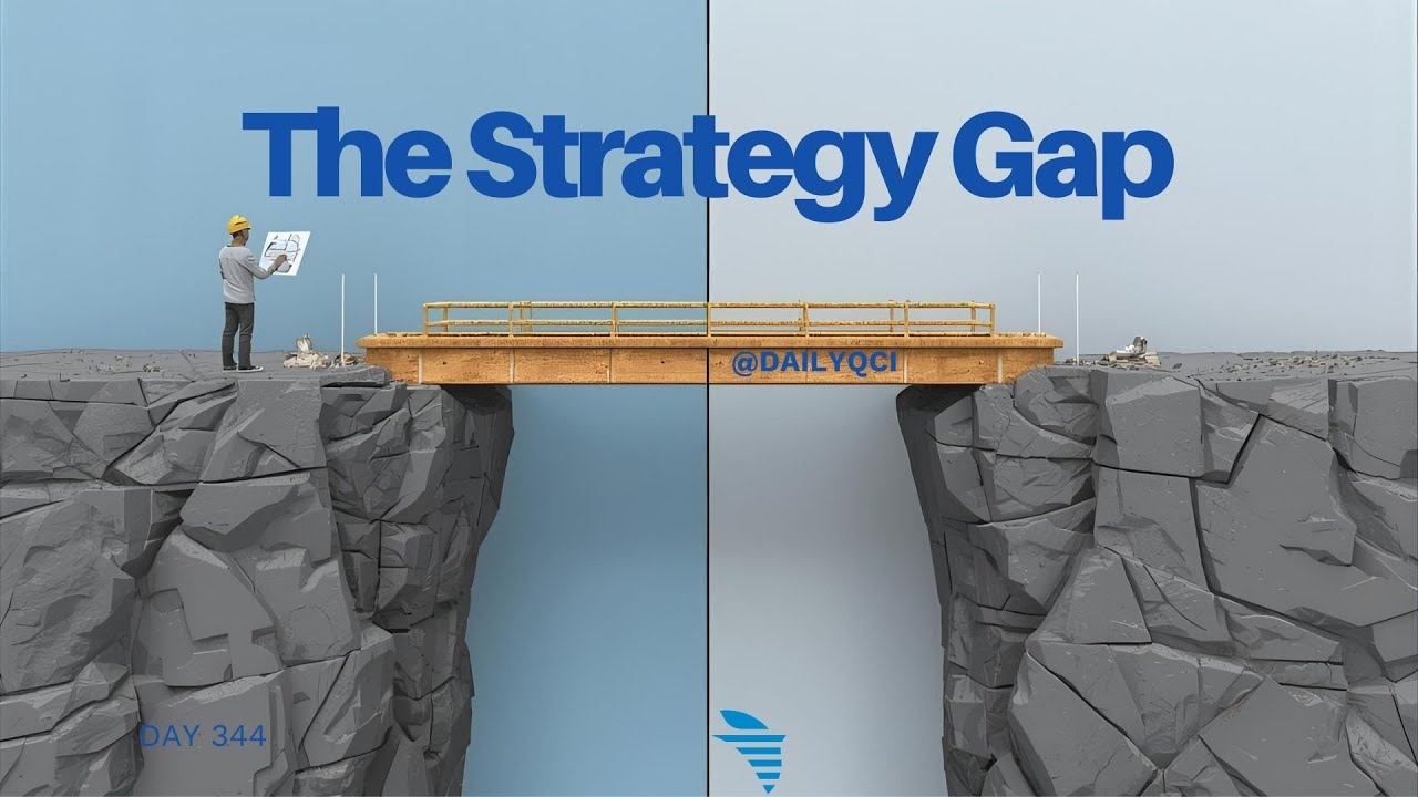 Day 344 The Strategy Gap