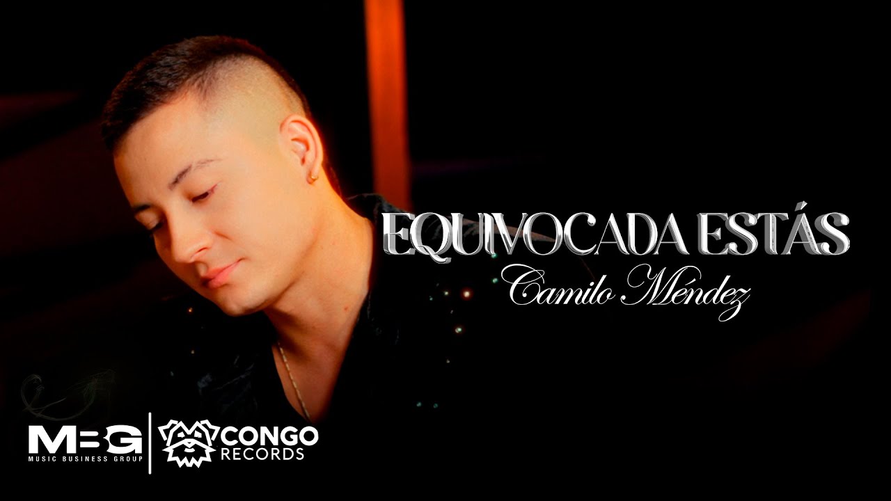 Camilo M&eacute;ndez - Equivocada Est&aacute;s (Video Oficial)