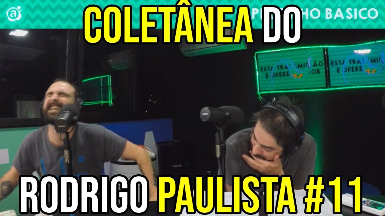 Colet&acirc;nea do Rodrigo Paulista #11