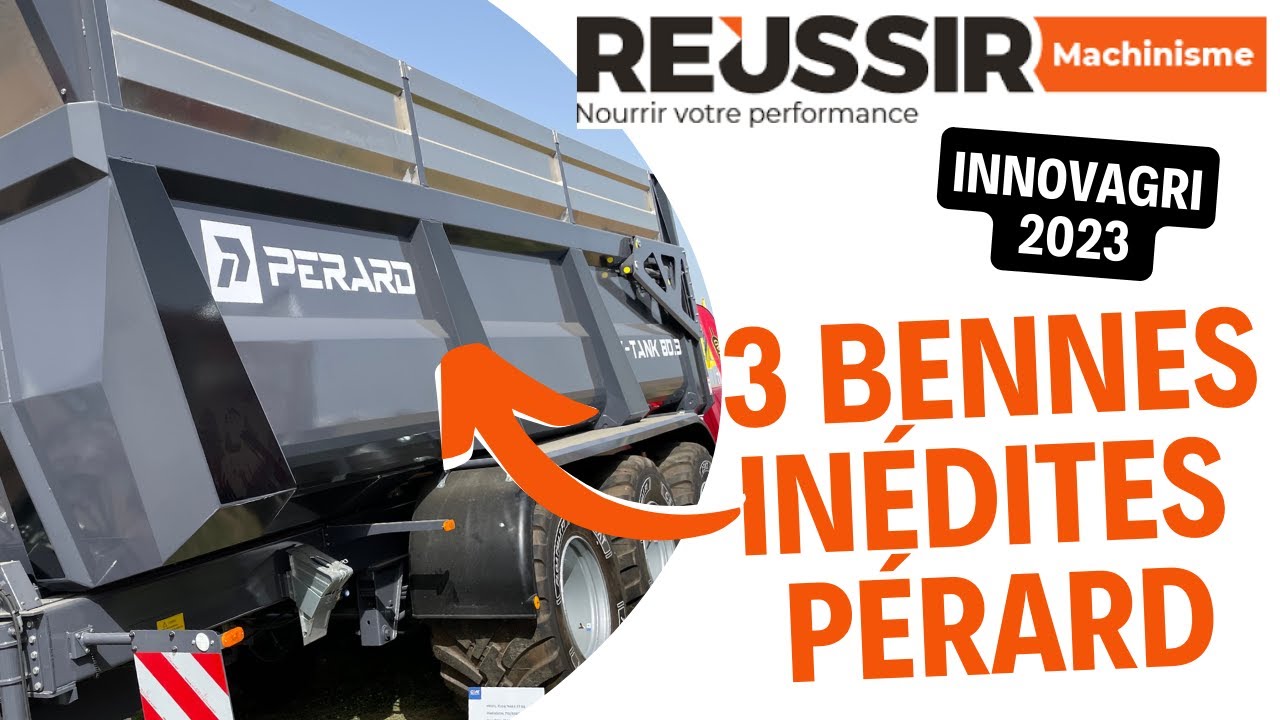 INNOVAGRI 2023 : P&eacute;rard d&eacute;voile trois bennes in&eacute;dites de 18 &agrave; 24 tonnes