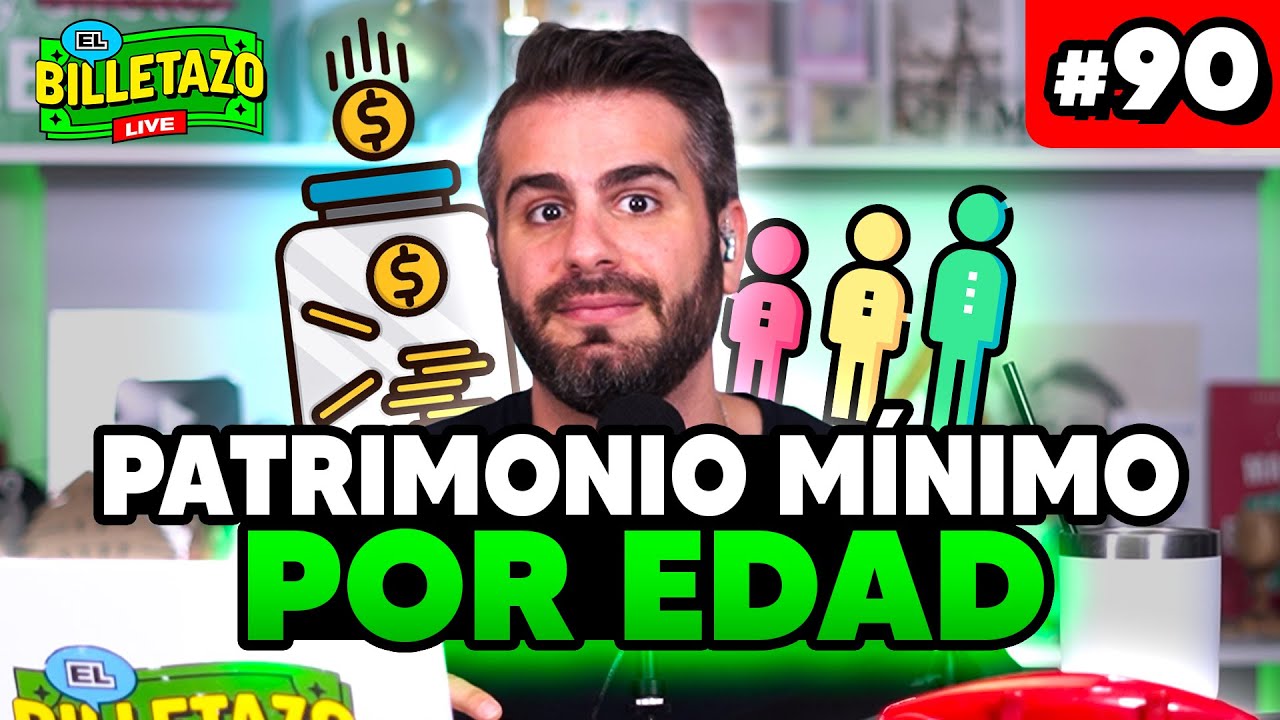 ¿Cuánto dinero deberías tener según tu edad?  | El Billetazo #90