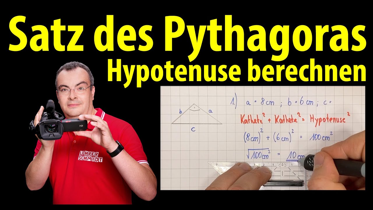 Satz des Pythagoras - Hypotenuse berechnen - einfach erklärt | Lehrerschmidt