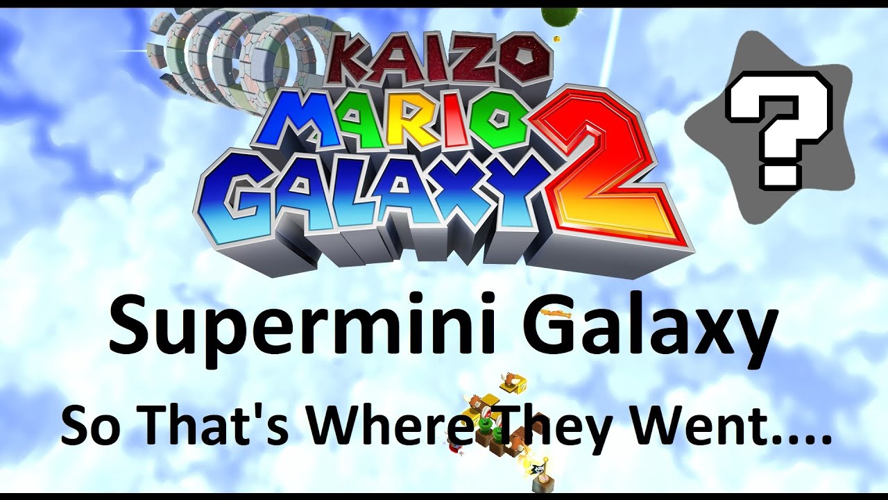 Kaizo Mario Galaxy 2 | Supermini Galaxy – So That's Where They Went.... | 100% Walkthrough