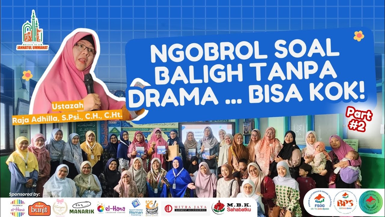 Kajian MT Jannatul Ummahat bersama Ustazah Raja Adhilla, S.Psi., C.H., C.Ht. (part 2)