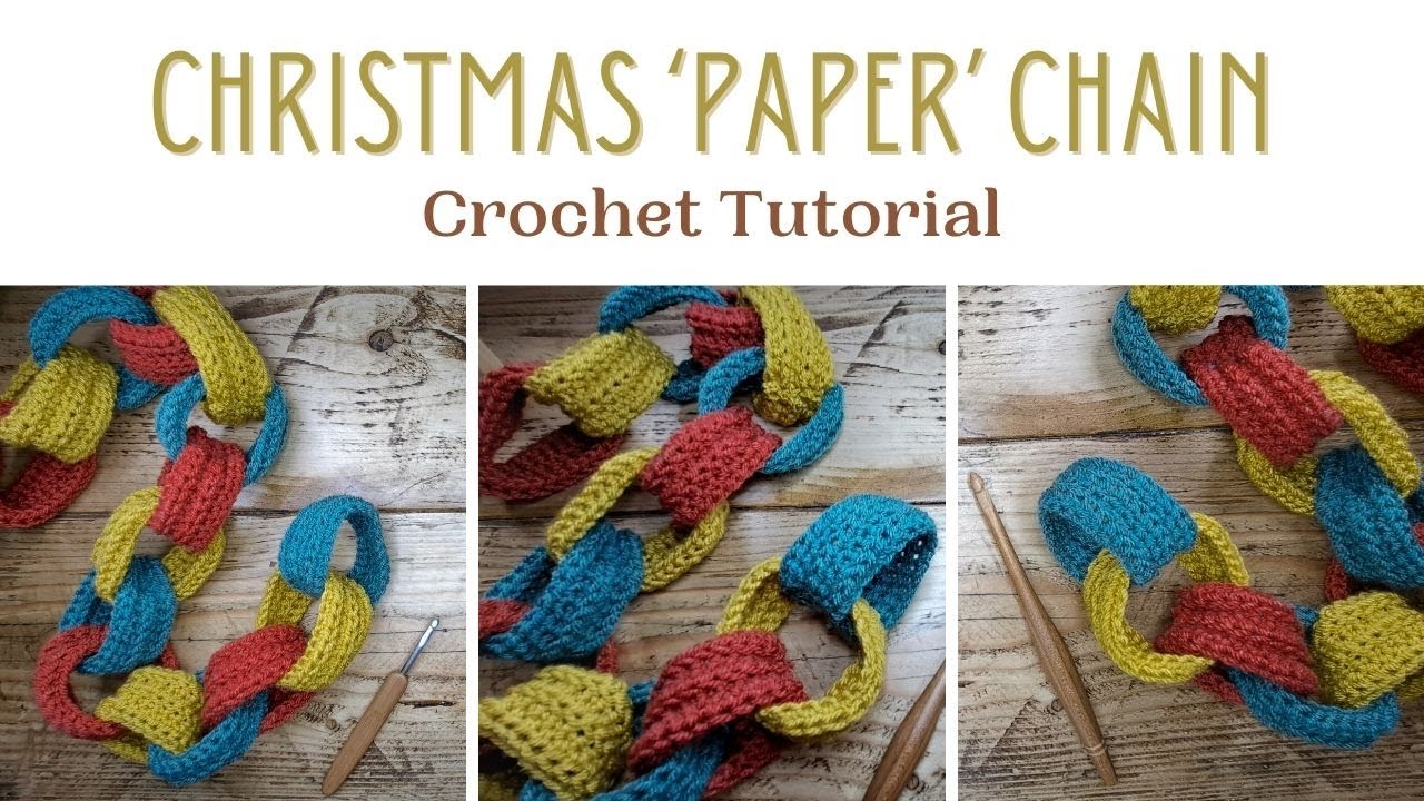 Crochet Christmas Paper Chain Tutorial for Advanced Beginners | Festive DIY Decor