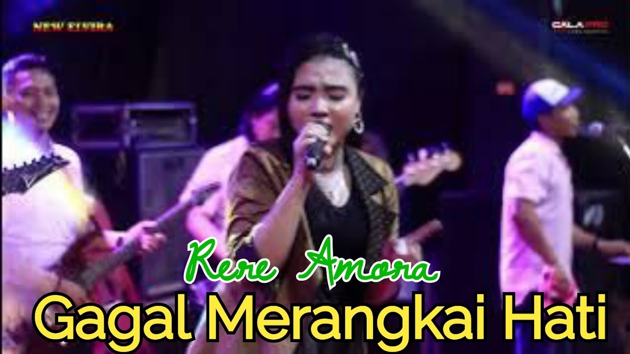 Rere Amora - Gagal Merangkai Hati Bersama New Elvira